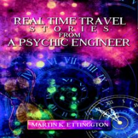 Real_Time_Travel_Stories_From_a_Psychic_Engineer